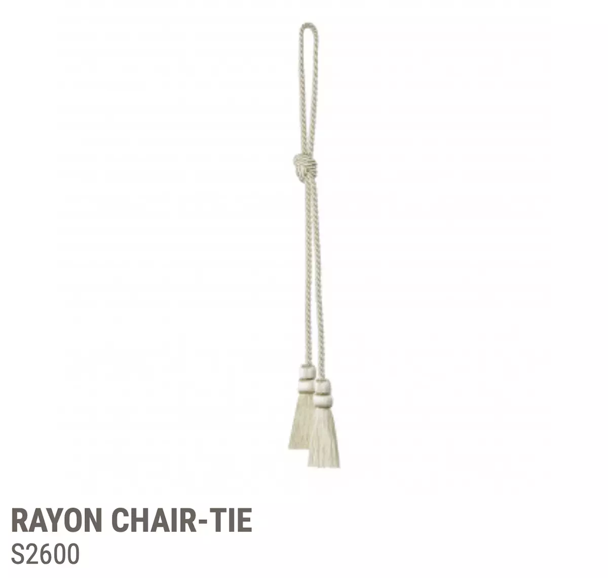 View Chair Tie S1600-s3600 - S2600 Rayon Chair Tie S1600-s3600 - S2600 Rayon
