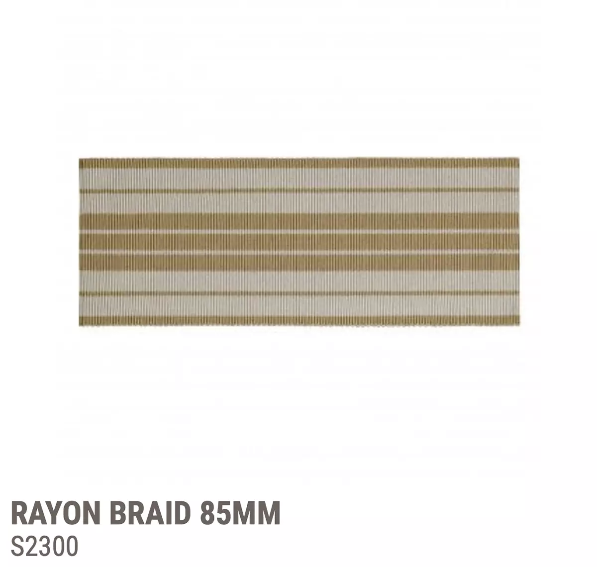 View Galon Braid S1300-s3300 - S2300 Rayon Galon Braid S1300-s3300 - S2300 Rayon